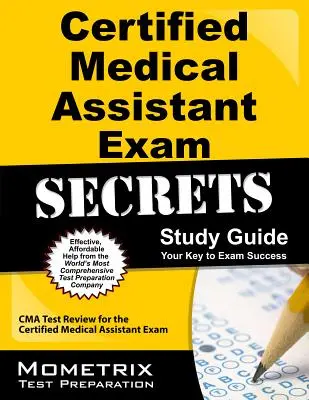 Tajemství zkoušky certifikovaného zdravotnického asistenta - Certified Medical Assistant Exam Secrets