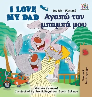 Mám rád svého tátu: Anglicko-řecké dvojjazyčné vydání - I Love My Dad: English Greek Bilingual Edition