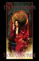 Kouzla těla a ducha: První kniha kroniky Wraeththu - The Enchantments of Flesh and Spirit: Book One of The Wraeththu Chronicles