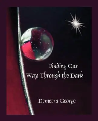 Hledání cesty tmou - Finding our Way through the Dark