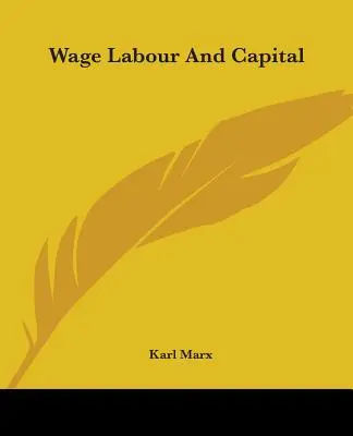 Mzdová práce a kapitál - Wage Labour And Capital
