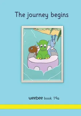 Cesta začíná weebee Kniha 19a - The journey begins weebee Book 19a