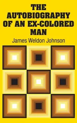 Autobiografie bývalého barevného muže (The Autobiography of an Ex-Colored Man) - The Autobiography of an Ex-Colored Man