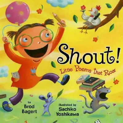 Křičte! Básničky, které řvou - Shout!: Little Poems That Roar