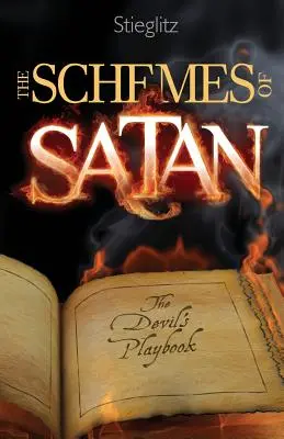 Satanovy intriky: Satanovy plány: Ďáblova příručka - The Schemes of Satan: The Devil's Playbook