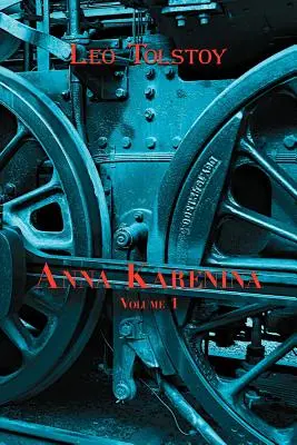 Ruská klasika v ruštině a angličtině: Tolstého (1. díl) (dvojjazyčná kniha). - Russian Classics in Russian and English: Anna Karenina by Leo Tolstoy (Volume 1) (Dual-Language Book)