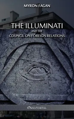 Ilumináti a Rada pro zahraniční vztahy - The Illuminati and the Council on Foreign Relations