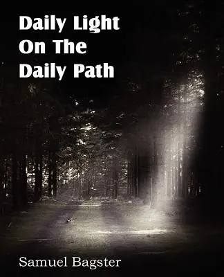 Denní světlo na každodenní cestě - Daily Light on the Daily Path