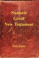 Číslovaný řecký Nový zákon - Numeric Greek New Testament