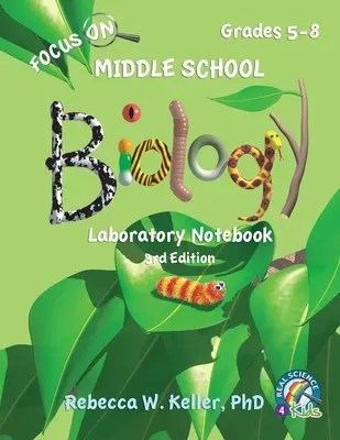 Focus On Middle School Biology Laboratory Notebook, 3. vydání - Focus On Middle School Biology Laboratory Notebook, 3rd Edition