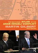 Routledge Atlas arabsko-izraelského konfliktu - The Routledge Atlas of the Arab-Israeli Conflict