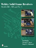 Revolvery Webley s pevným rámem: No. 5s: modely RIC, MP a No. 5s - Webley Solid Frame Revolvers: Models RIC, MP, and No. 5s
