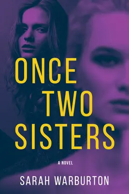 Kdysi dvě sestry - Once Two Sisters