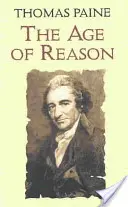 Věk rozumu: Zkoumání pravdivé a báječné teologie - The Age of Reason: Being an Investigation of True and Fabulous Theology
