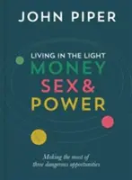 Žít ve světle: Peníze, sex a moc - Living in the Light: Money, Sex and Power
