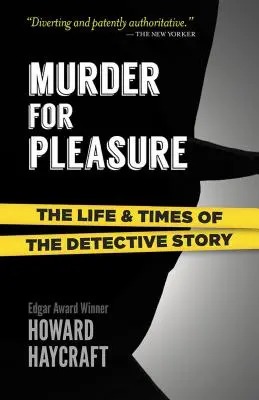 Vražda pro potěšení: Život a doba detektivky - Murder for Pleasure: The Life and Times of the Detective Story