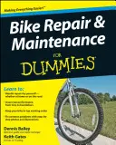 Opravy a údržba jízdních kol pro hlupáky - Bike Repair and Maintenance for Dummies