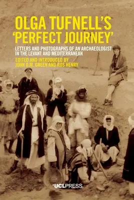 Dokonalá cesta Olgy Tufnellové - Olga Tufnell's 'Perfect Journey'