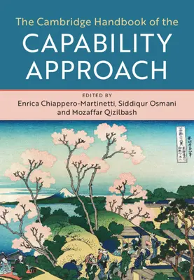 Cambridge Handbook of the Capability Approach (Cambridgeská příručka o přístupu ke schopnostem) - The Cambridge Handbook of the Capability Approach
