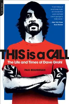 Tohle je výzva: Život a doba Davea Grohla - This Is a Call: The Life and Times of Dave Grohl