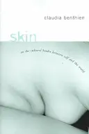 Kůže: Na kulturní hranici mezi sebou a světem - Skin: On the Cultural Border Between Self and World