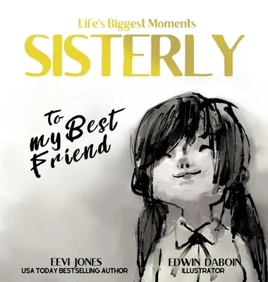 Sestersky: Mému nejlepšímu příteli - Sisterly: To My Best Friend