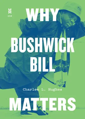 Proč záleží na Bushwick Bill - Why Bushwick Bill Matters