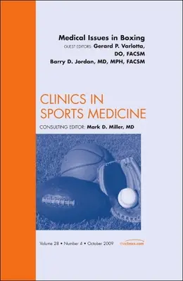 Medical Issues in Boxing, an Issue of Clinics in Sports Medicine, 28