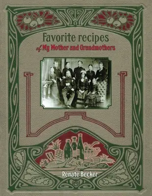 Oblíbené recepty mé matky a babiček - Favorite recipes of My Mother and Grandmothers