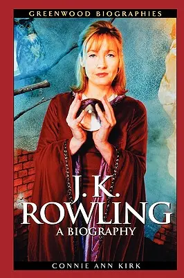 J. K. Rowlingová: Rowlingová: Životopis - J. K. Rowling: A Biography