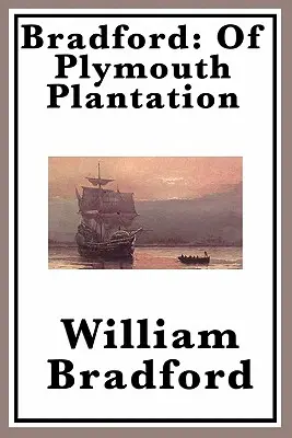Bradford: Z Plymouthské plantáže - Bradford: Of Plymouth Plantation