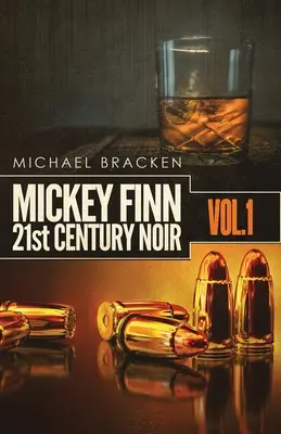 Mickey Finn Vol. 1: 21st Century Noir (Mickey Finn: Noir 21. století) - Mickey Finn Vol. 1: 21st Century Noir