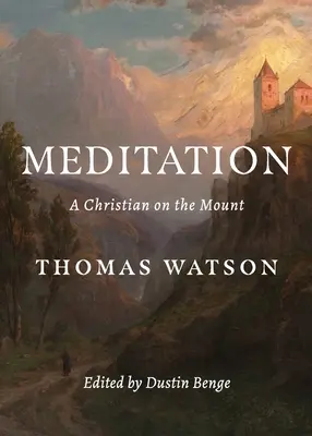 Meditace: Křesťan na hoře - Meditation: A Christian on the Mount