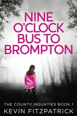 Autobusem o devíti hodinách do Bromptonu - Nine O'Clock Bus To Brompton