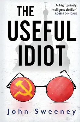 Užitečný idiot - The Useful Idiot