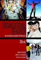 Organizační chování: An Evidence-Based Approach, 13th Ed. - Organizational Behavior: An Evidence-Based Approach, 13th Ed.