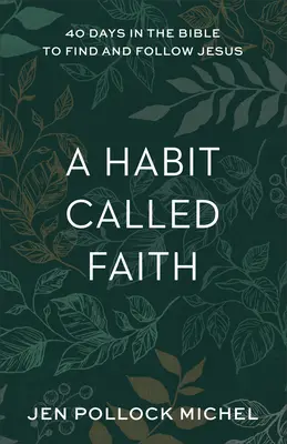 Zvyk zvaný víra - Habit Called Faith