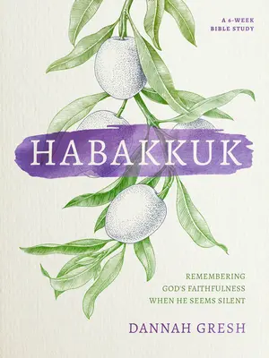 Habakuk: Když se zdá, že Bůh mlčí, vzpomeňte si na jeho věrnost. - Habakkuk: Remembering God's Faithfulness When He Seems Silent