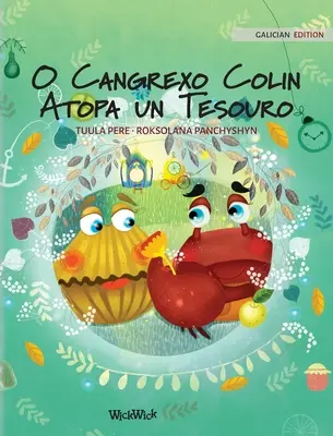 O Cangrexo Colin Atopa un Tesouro: Galicijské vydání knihy Colin the Crab Finds a Treasure