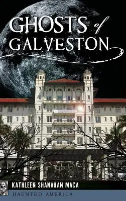 Galvestonská strašidla - Ghosts of Galveston