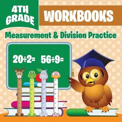 Pracovní sešity pro 4. třídu: Cvičení na měření a dělení - 4th Grade Workbooks: Measurement & Division Practice
