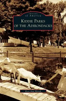 Dětské parky v Adirondacku - Kiddie Parks of the Adirondacks
