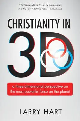 Křesťanství ve 3D: trojrozměrný pohled na nejmocnější sílu planety - Christianity in 3D: a three-dimensional perspective on the most powerful force on the planet