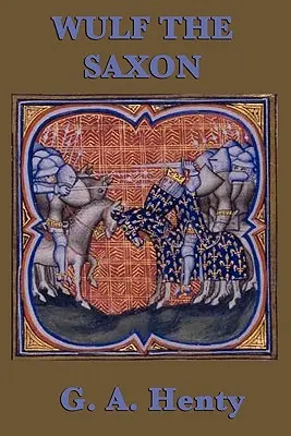 Wulf Saský - Wulf the Saxon