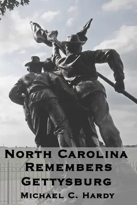 Severní Karolína vzpomíná na Gettysburg - North Carolina Remembers gettysburg