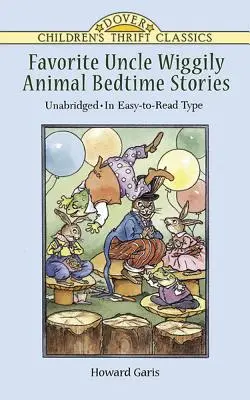 Oblíbené příběhy strýčka Wiggilyho o zvířátkách na dobrou noc: nezkrácené, ve snadném písmu - Favorite Uncle Wiggily Animal Bedtime Stories: Unabridged in Easy-To-Read Type