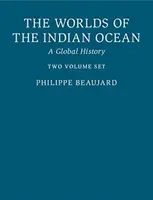 The Worlds of the Indian Ocean 2 Hardback Book Set: Globální dějiny - The Worlds of the Indian Ocean 2 Hardback Book Set: A Global History