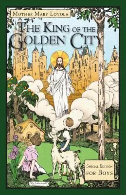 Král zlatého města: Speciální vydání pro chlapce - The King of the Golden City: Special Edition for Boys