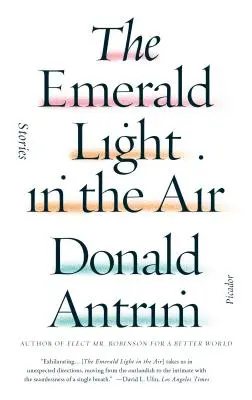 Smaragdové světlo ve vzduchu: Příběhy - The Emerald Light in the Air: Stories