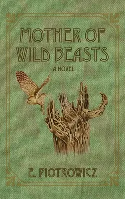 Matka divokých zvířat - Mother of Wild Beasts